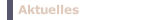 Aktuelles